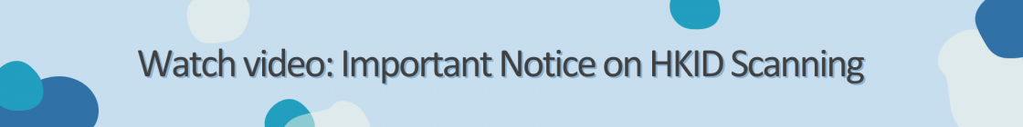 Important Notice on HKID Scanning