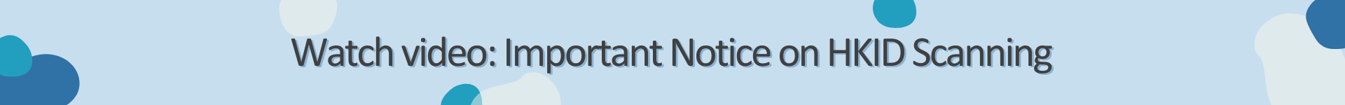 Important Notice on HKID Scanning