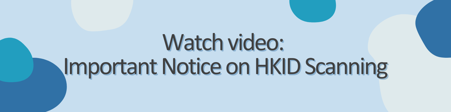 Important Notice on HKID Scanning