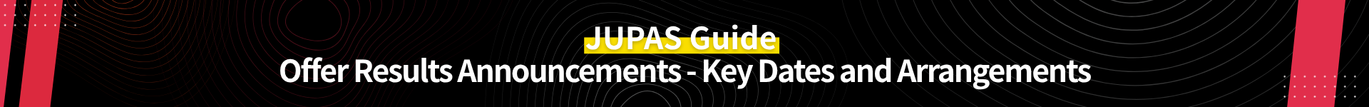 2026 JUPAS Guide for Offer Results Announcements and Follow-up Arrangements
