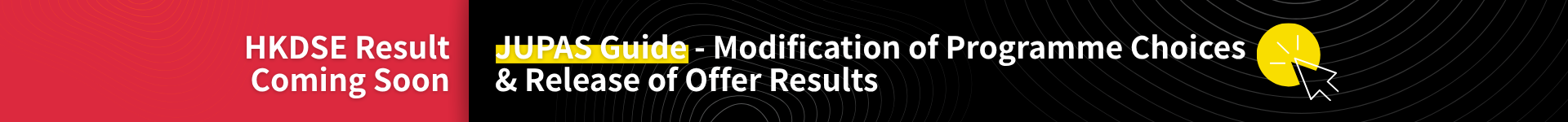 2026 HKDSE Examination Results Release Coming Soon – Guide to Modification of Programme Choices & Release of Offer Results