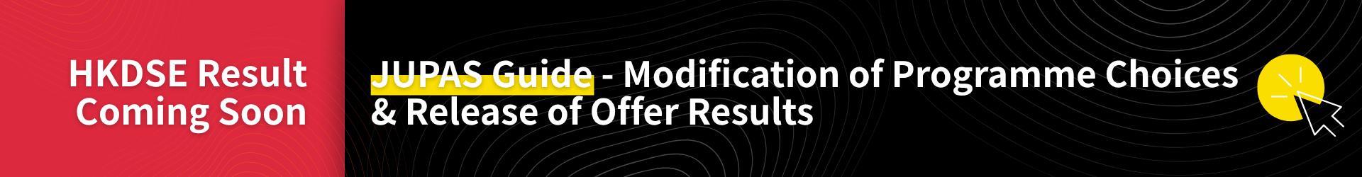 2026 HKDSE Examination Results Release Coming Soon – Guide to Modification of Programme Choices & Release of Offer Results